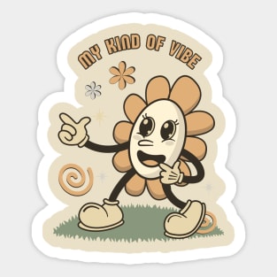 My kind of vibe Sticker